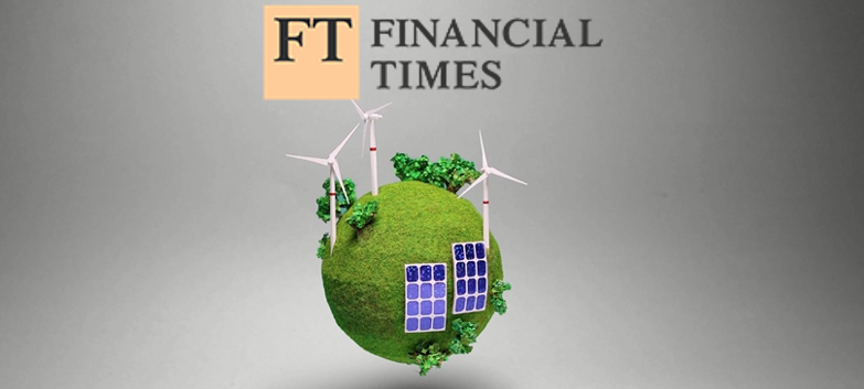 "Big Green Bang for renewables", las energías renovables según Financial Times